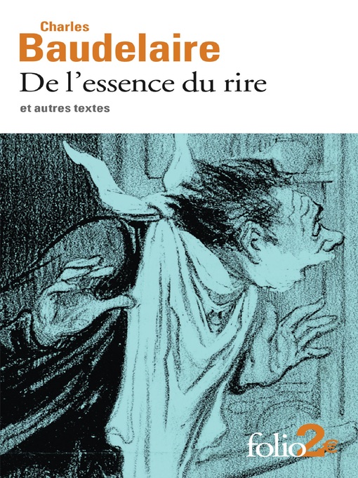 Title details for De l'essence du rire et autres textes by Charles Baudelaire - Available